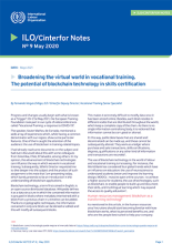 Broadening the virtual world in vocational training. The potential of blockchain technology in skills certification. ILO/Cinterfor Notes  Nº 9 - 2020