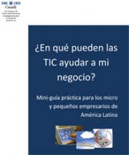 ¿En qué pueden las TIC ayudar a mi negocio? Mini guía práctica. 