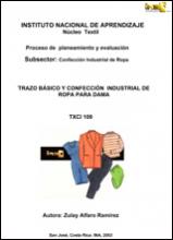 Trazo básico y confección industrial de ropa para dama. INA. Costa Rica.